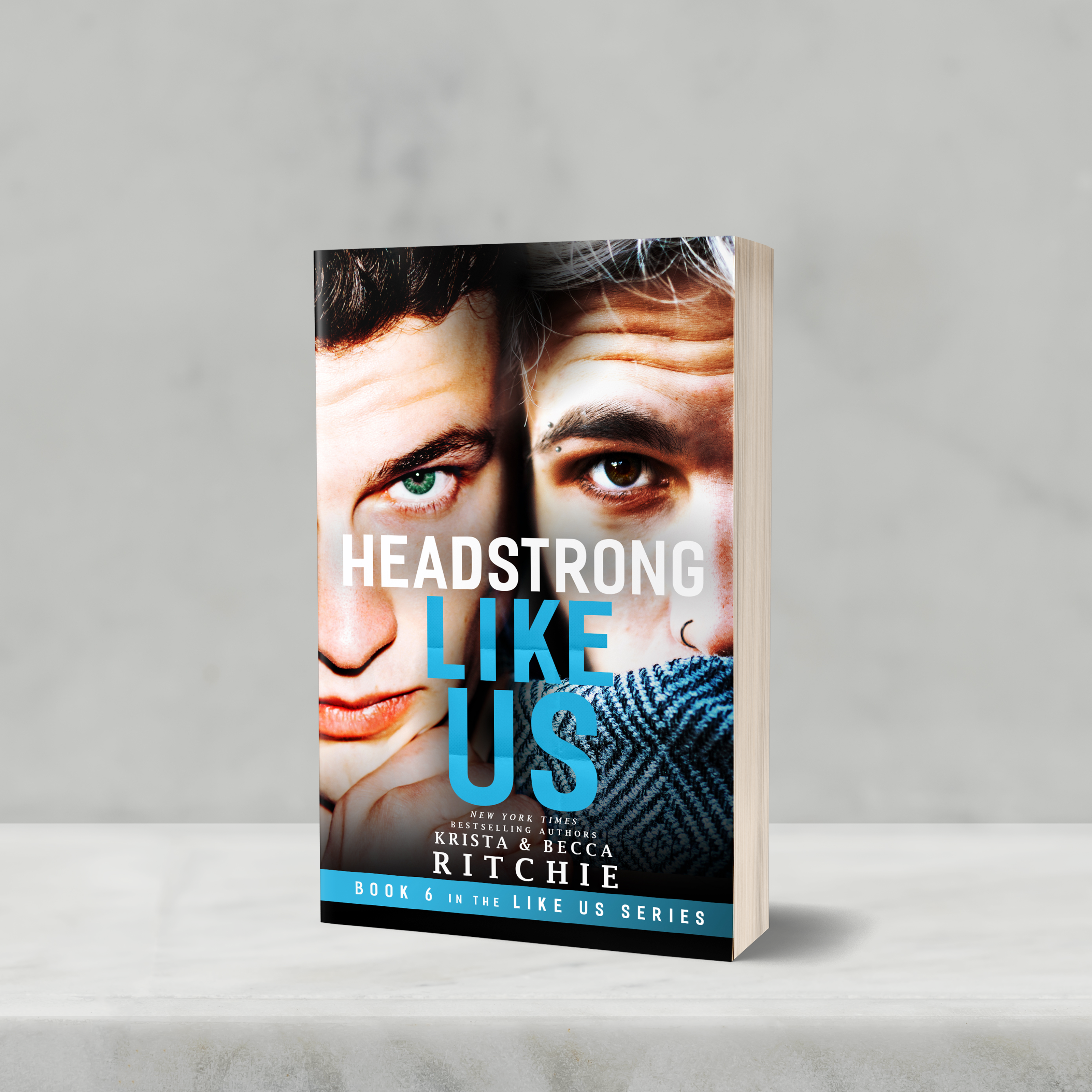 Headstrong Like Us